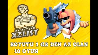 BOYUTU 1GBDEN AZ OLAN EN İYİ 10 PC OYUNU  XzLİST [upl. by Olrak]