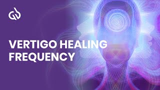 Vertigo Music Binaural Beats for Dizziness Relief  Vertigo Healing Frequency [upl. by Eirffej]