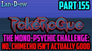 No Chimecho Isnt Actually Good  PokeRogue  Part 155 [upl. by Gnus]