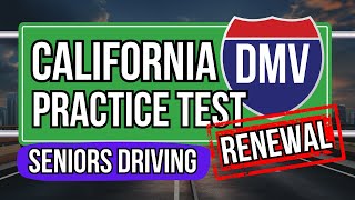 California DMV Written Renewal Test for Seniors 2024 Official CA DMV Test Paper [upl. by Skippy]