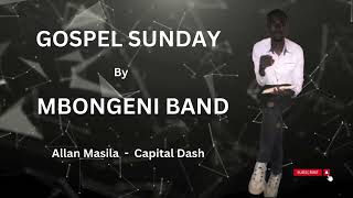 Gospel Sunday  Mbongeni Band [upl. by Ellinad851]