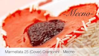 Marmellata 25 Cover Cesare Cremonini  Mecno [upl. by Anairda]