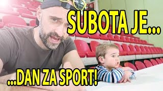 Subota je dan za sport  VLOG29 [upl. by Guthry217]