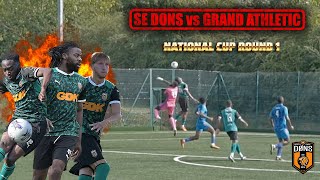 SE DONS vs GRAND ATHLETIC  FA NATIONAL CUP ROUND 1 [upl. by Salamanca91]