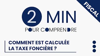 Comment est calculée la taxe foncière [upl. by Lavinia]