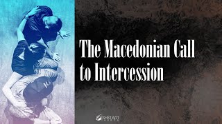 The Macedonian Call to Intercession  Pastor Kim Owens  July 11 2021 [upl. by Sanyu104]