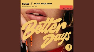 Better Days Acoustic [upl. by Carree]