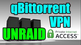 qBittorrent Safely with builtin VPN on Unraid [upl. by Acinhoj254]