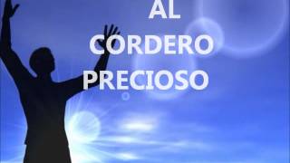 Al Cordero Precioso Letra Ministerio AP 5 5 [upl. by Lehteb649]