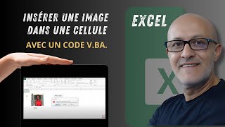 Insertion dUne Image Code VBA Excel Dans Une Cellule [upl. by Gamali]