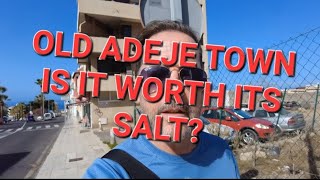 OLD ADEJE TOWN IS IT WORTH ITS SALT [upl. by Rilda]