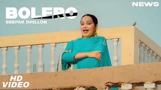 Bolero Song  Deepak Dhillon  Punjabi  New Song  Deepak Dhillon New Song 2024 [upl. by Sadowski]