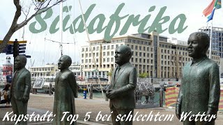 Kapstadt Meine Top 5 bei schlechtem Wetter  Vlog 194 [upl. by Luella]