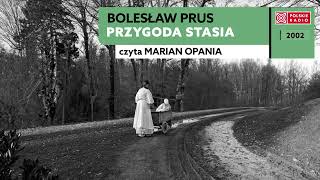 Przygoda Stasia  Bolesław Prus  Audiobook po polsku [upl. by Aitnis]