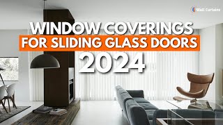 What Window Coverings Do You Put in Sliding Glass Doors  Tips for Choosing the Right One [upl. by Rhoda]