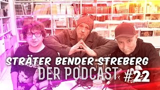 Sträter Bender Streberg  Der Podcast Folge 22 [upl. by Felicidad]