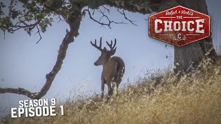 California Blacktail Bucks  The Choice Full Episode  S9 Episode 1 [upl. by Caleb]