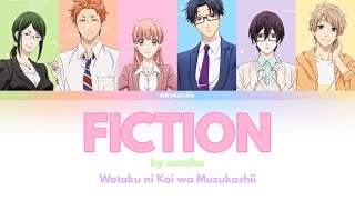 sumika FICTION wotaku ni koi wa muzukashiiヲタクに恋は難しい OP LYRICS japromeng [upl. by Attenol422]