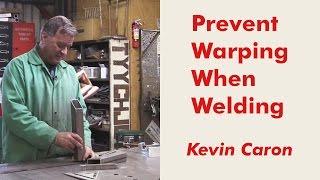 How to Prevent Warping When Welding  Kevin Caron [upl. by Xanthus]