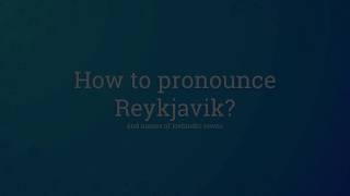 How to pronounce Reykjavik  Reykjavik pronounciation [upl. by Sucramraj]