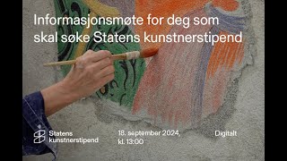 Informasjonsmøte om Statens kunstnerstipend 18 september 2024 [upl. by Britteny83]