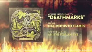 Like Moths to Flames  Deathmarks [upl. by Lorri861]