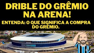 ENTENDA GRÊMIO COMPRA PARTE DA DÍVIDA DA ARENA  BASTIDORES DA DECISÃO [upl. by Gawlas]