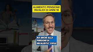 AUMENTO PENSIONE INVALIDI DI ANNI 18 [upl. by Delogu]