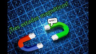 El Tercer estado del magnetismo Paramagnetismo Diamagnetismo y Ferromagnetismo [upl. by Leahplar638]