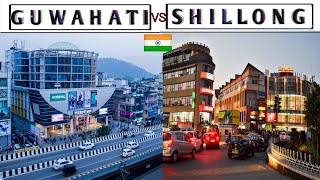 GUWAHATI vs SHILLONG  Views amp Facts  Guwahati  Shillong  Assam  Meghalaya  Plenty Facts [upl. by Laud]