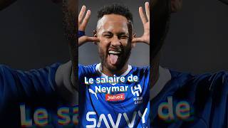 ⚽ Le salaire de Neymar en Arabie Saoudite ⚽ neymar alhilal [upl. by Aerdnaz]