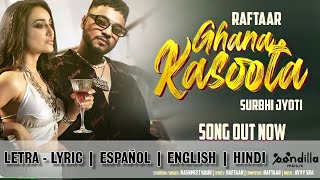 Ghana Kasoota  Español  English  Hindi Letra  Lyric Video HD RAFTAAR RASHMEET KAUR [upl. by Ylirama]