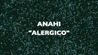 Anahi quotAlergicoquot [upl. by Avevoneg63]