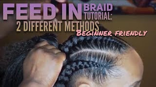 Feed In Braid Tutorial 2 Different Methods BEGINNER FRIENDLY [upl. by Sholem398]