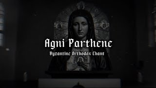 Agni Parthene  Greek Byzantine Orthodox Chant to Mother Mary  Slow amp Reverb English Lyrics [upl. by Fantasia677]