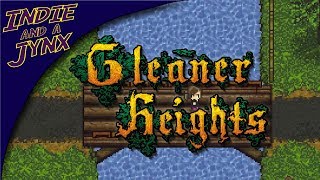 quotIndie and a Jynxquot  Lets Play Gleaner Heights  Gameplay Part 1  Twisted Farming RPG [upl. by Leal]