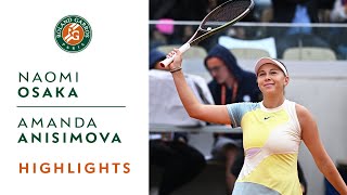 Naomi Osaka vs Amanda Anisimova  Round 1 Highlights I RolandGarros 2022 [upl. by Euqilegna]