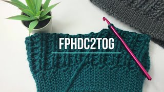 FPhdc2tog  FRONT POST Half Double Crochet Two Stitches Together [upl. by Zelig]