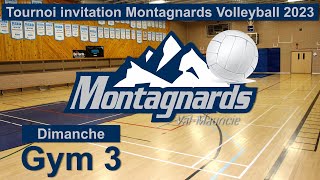 Gym 3 Dimanche Tournoi invitation Montagnards Volleyball 2023 [upl. by Elfrieda47]