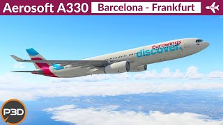 P3D v52 Aerosoft A330 Eurowings Discover  Barcelona to Frankfurt  Full flight [upl. by Reyaht]