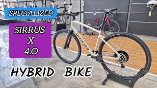 Specialized Sirrus X 40 Hybrid Bike [upl. by Yelrehs]