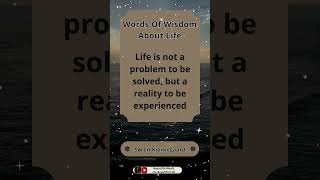 Words Of Wisdom About Life  Beautiful Words For Beautiful Life  shorts wordsofwisdom [upl. by Aramen]