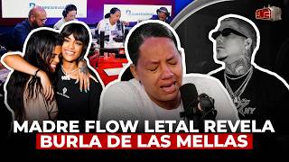 MADRE DE FLOW LETAL LLORA DE IMPOTENCIA Y REVELA BURLA DE LAS MELLAS FRESH ¡FUE PASIONAL [upl. by Asoramla18]