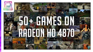 50 Video Games Running On AMD Radeon HD 4870 2024 [upl. by Notneb]