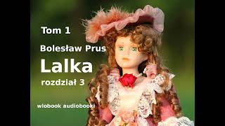 Bolesław Prus „Lalka” rozdział 3  quotPamiętnik starego subjektaquot  audiobook  lektura [upl. by Aksel122]