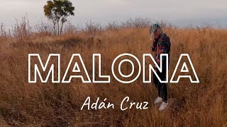 Malona  Adán Cruz Video Oficial [upl. by Champ]