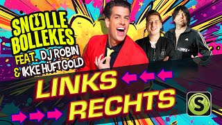 Snollebollekes X DJ Robin X Ikke Hüftgold  Links Rechts Original Deutsch Version [upl. by Rashida971]