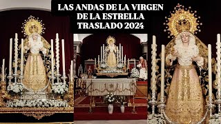 Las ANDAS de la Virgen de la Estrella en su traslado para la SALIDA EXTRAORDINARIA 2024 🙏🕯️ [upl. by Edmee577]