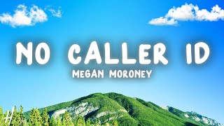 Megan Moroney  No Caller ID Lyrics [upl. by Henig278]