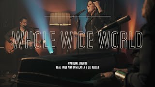 Caroline Chevin feat Rose Ann Dimalanta  WHOLE WIDE WORLD Acoustic Version [upl. by Iggie]